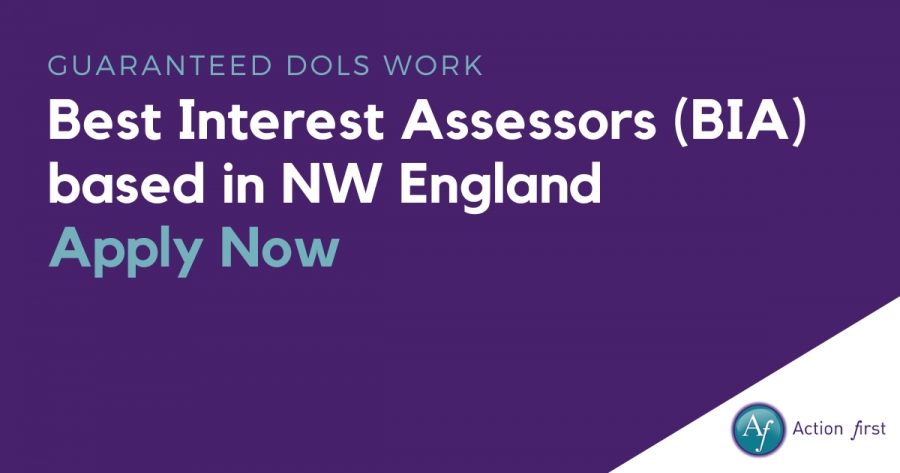 Best Interest Assessors BIA guaranteed work based in NW England - Job Advert
